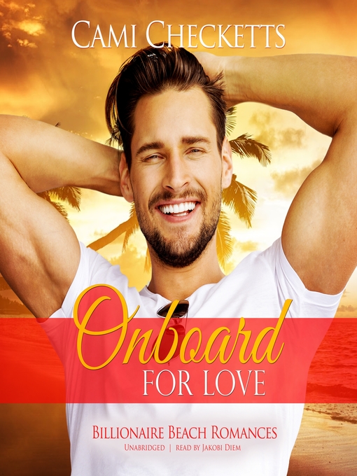 Title details for Onboard for Love by Cami Checketts - Wait list